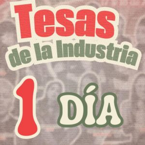 Tesas de la Industria Día 1