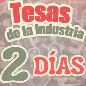 Tesas de la Industria 2 Días